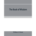 The book of Wisdom: the Greek text, the Latin Vulgate, and the Authorised English version - Paperback