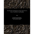 The Mysteries and Miseries of New York. Pt. II: A Story of Real Life: By Ned Buntline - Paperback