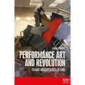 Performance Art and Revolution: Stuart Brisley's Cuts in Time - Paperback