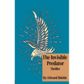 The Invisible Predator - Paperback