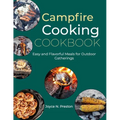 Campfire Cooking Cookbook: Easy and Flavorful Meals for Outdoor Gatherings - Paperback