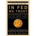 In FED We Trust: Ben Bernanke's War on the Great Panic - Paperback