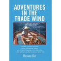 Adventures in the Trade Wind - Hardcover