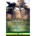 Grace: The Glorious Theme of Spiritual Salvation in Christ the Savior - Paperback