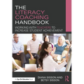 The Literacy Coaching Handbook: Working with Teachers to Increase Student Achievement - Paperback