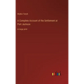 A Complete Account of the Settlement at Port Jackson: in large print - Hardcover