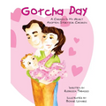 Gotcha Day: A Carried In My Heart Adoption Story for Children - Paperback