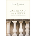James and 1 & 2 Peter: An Ironside Expository Commentary - Paperback