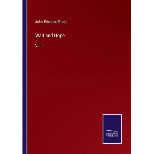 Wait and Hope: Vol. I - Paperback