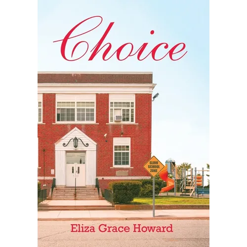 Choice - Hardcover