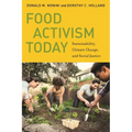 Food Activism Today: Sustainability, Climate Change, and Social Justice - Hardcover