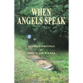 When Angels Speak - Paperback