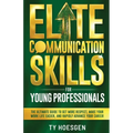 Elite Communication Skills for Young Professionals - Paperback