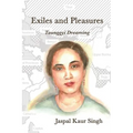 Exiles and Pleasures: Taunggyi Dreaming - Paperback