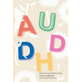 AuDHD: Blooming Differently - Paperback