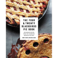 The Four & Twenty Blackbirds Pie Book: Uncommon Recipes from the Celebrated Brooklyn Pie Shop - Hardcover