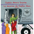 Captain Mama's Surprise / La Sorpresa de Capitán Mamá: 2nd in an award-winning, bilingual children's aviation picture book series - Hardcover
