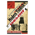 The Revolutionary Roots of Modern Yiddish, 1903-1917 - Hardcover