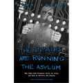 The Inmates Are Running the Asylum: Why High Tech Products Drive Us Crazy and How to Restore the Sanity - Paperback