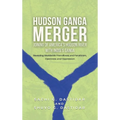 Hudson Ganga Merger - Hardcover