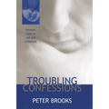 Troubling Confessions: Speaking Guilt in Law and Literature - Paperback