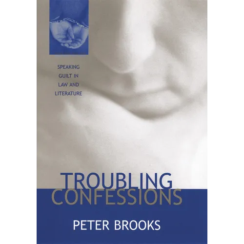 Troubling Confessions: Speaking Guilt in Law and Literature - Paperback