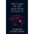 The Game of Life and How to Play It - Paperback