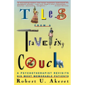 Tales from a Traveling Couch: Psychotherapist Revisits His Most Memorable Patients - Paperback