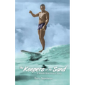 The Keepers of the Sand: A Waikiki Beachboy's Story - Paperback