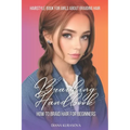 Braiding Handbook: How to Braid Hair for Beginners Hairstyle Book for Girls About Braiding Hair - Paperback