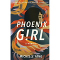 Phoenix Girl: A Memoir - Paperback