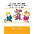 Social Studies and Science Grade 6 Answer Key - Paperback