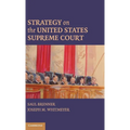 Strategy on the United States Supreme Court - Hardcover
