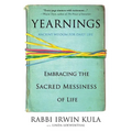 Yearnings: Embracing the Sacred Messiness of Life - Paperback
