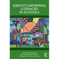Identity-Affirming Literacies in Schools - Paperback