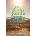 The Rocky Road to Peace of Mind: Negotiating the Ongoing Grief Walk - Paperback