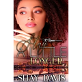 Stay A Little Longer - Paperback