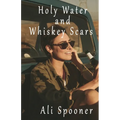 Holy Water and Whiskey Scars - Paperback