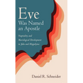Eve Was Named an Apostle: Nuptiality and Mariological Development in John and Hippolytus - Paperback