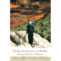 Fourth Uncle in the Mountain: The Remarkable Legacy of a Buddhist Itinerant Doctor in Vietnam - Paperback