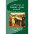 The Women In Dante's Divine Comedy: Gender Equality - Paperback