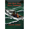How Many Days Until Tomorrow? - Paperback