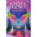 Angel Reiki: Course Manual - Paperback