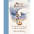 Always Remember: The Boy, the Mole, the Fox, the Horse and the Storm - Hardcover
