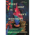 Every Drop Is a Man's Nightmare - Paperback