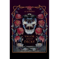 Valor Amidst Decay - Paperback