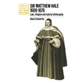 Sir Matthew Hale, 1609 1676: Law, Religion and Natural Philosophy - Paperback