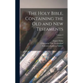 The Holy Bible, Containing the Old and New Testaments; Volume 2 - Hardcover