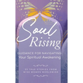 Soul Rising: Guidance for Navigating Your Spiritual Awakening - Hardcover