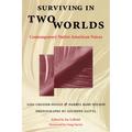 Surviving in Two Worlds: Contemporary Native American Voices - Paperback